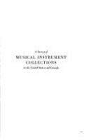 A survey of musical instrument collections in the United States and Canada /