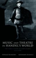 Music and theatre in Handel's world : the family papers of James Harris, 1732-1780 /