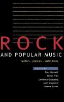 Rock and popular music : politics, policies, institutions /