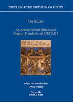 Epistles of the Brethren of Purity : on music : an Arabic critical edition and English translation of Epistle 5 /