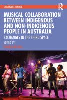 Musical collaboration between indigenous and non-indigenous people in Australia : exchanges in the third space /