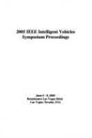 2005 IEEE Intelligent Vehicles Symposium proceedings June 6-8, 2005, Renaissance Las Vegas Hotel, Las Vegas, Nevada, USA.