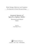 Acquired apraxia of speech in aphasic adults : theoretical and clinical issues /