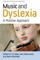 Music and dyslexia a positive approach /