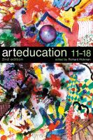 Art education 11-18 : meaning, purpose, and direction /