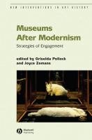 Museums after modernism : strategies of engagement /
