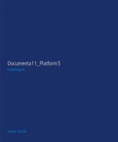Documenta 11, platform 5 : exhibition, catalogue /