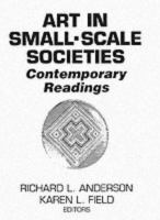 Art in small-scale societies : contemporary readings /