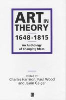 Art in theory 1648-1815 : an anthology of changing ideas /
