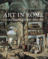 Art in Rome in the eighteenth century /