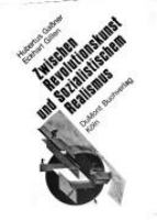 Zwischen Revolutionskunst und sozialistischem Realismus : Dokumente u. Kommentare : Kunstdebatten in d. Sowjetunion von 1917-1934 /