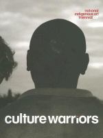 Culture warriors : national Indigenous art triennial.