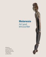 Melanesia : art and encounter /