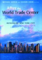 After the World Trade Center : rethinking New York City /
