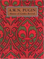 A.W.N. Pugin : master of Gothic revival /