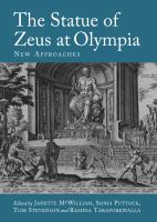 The statue of Zeus at Olympia : new approaches /