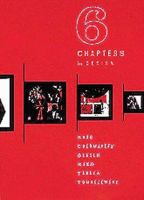 6 chapters in design : Saul Bass, Ivan Chermayeff, Milton Glaser, Paul Rand, Ikko Tanaka, Henryk Tomaszewski /