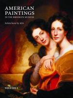 American paintings in the Brooklyn Museum : artists born by 1876 /