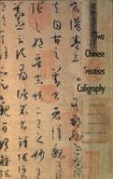 Two Chinese treatises on calligraphy /