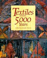 Textiles, 5,000 years : an international history and illustrated survey /