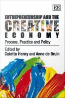 Entrepreneurship and the creative economy process, practice and policy /