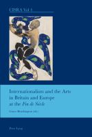 Internationalism and the arts in Britain and Europe at the fin de siècle /