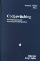 Codeswitching : anthropological and sociolinguistic perspectives /