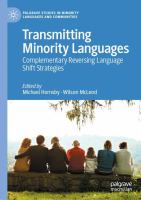 Transmitting minority languages : complementary reversing language shift strategies /