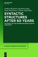 Syntactic structures after 60 Years : the impact of the Chomskyan revolution in linguistics /