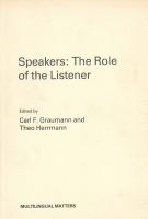 Speakers : the role of the listener /