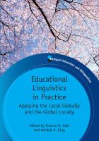Educational linguistics in practice applying the local globally and the global locally /