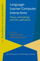 Language-learner computer interactions : theory, methodology and CALL applications /