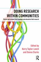 Doing research within communities : stories and lessons from language and education field research /