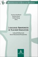 Language awareness in teacher education cultural-political and social-educational perspectives /