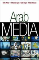 Arab media globalization and emerging media industries /