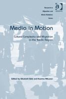 Media in motion cultural complexity and migration in the Nordic region /