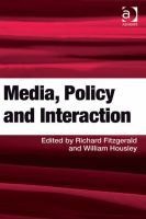 Media, policy and interaction
