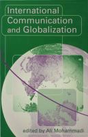 International communication and globalization a critical introduction /