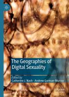 The geographies of digital sexuality /
