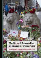 Media and journalism in an age of terrorism /