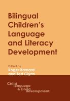 Bilingual children's language and literacy development /
