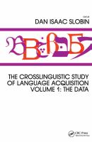 The Crosslinguistic study of language acquisition /