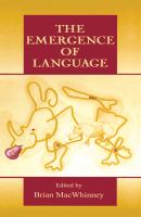 The emergence of language /