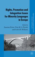 Rights, promotion and integration issues for minority languages in Europe /