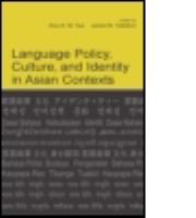 Language policy, culture and identity in Asian contexts /