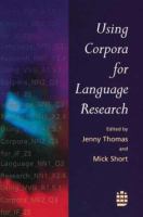 Using corpora for language research : studies in honour of Geoffrey Leech /