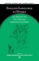English language as hydra : its impacts on non-English language cultures /