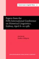Papers from the 5th International Conference on Historical Linguistics = Referate von der Funften Internationalen Konferenz fur Historischen [sic] Sprachwissenschaft /