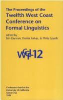 The proceedings of the Twelfth West Coast Conference on Formal Linguistics /