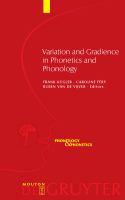 Variation and gradience in phonetics and phonology /
